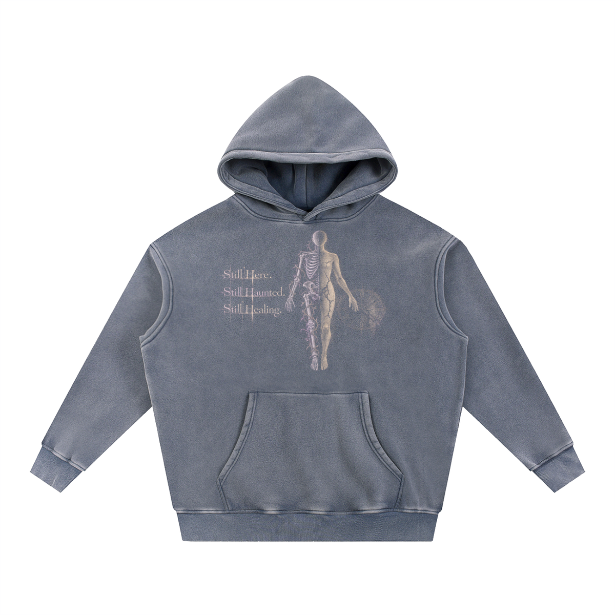 Still Here. Still Haunted. Still Healing. | Snow Wash Oversized Hoodie